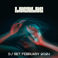 Lucalag - Dj Set - February 2024