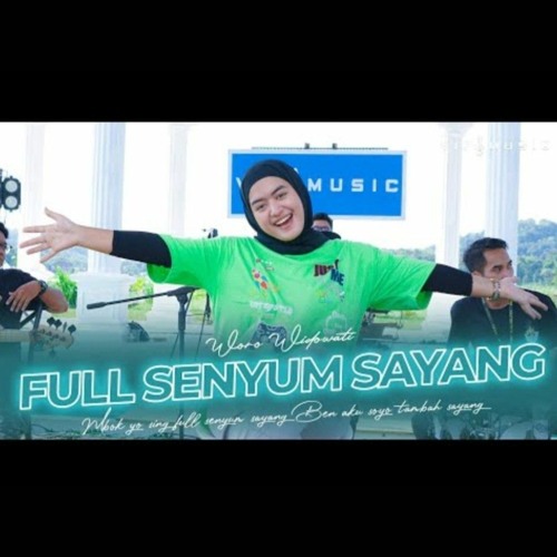 Full Senyum Sayang -Woro Widowati (Official Live Music)