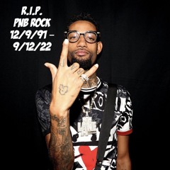 9/20/22 - Tribute Tuesday - PNB Rock Mix