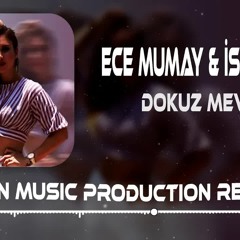 Ece Mumay & İsmail YK - Dokuz Mevsim (Yasin Music Remix)