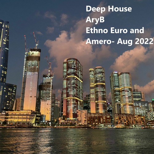 Deep House Aug 2022