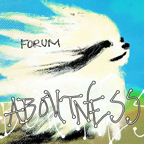 Aboutness - FORUM @ Zirka (12.10.2024)