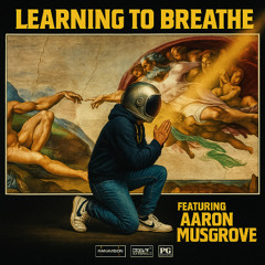 Learning To Breathe