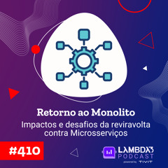#410 - Retorno ao Monolito