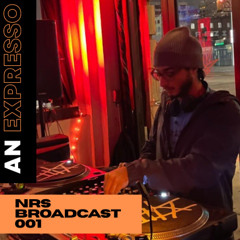 NRS Broadcast 001 - An Expresso