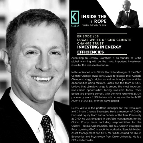 Ep 108: Lucas White - Investing in energy efficiencies