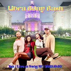 Libra Bday Bash // Swig SF // 2025.10.05