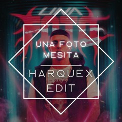 Una Foto - Mesita (Harquex Extended Edit - 100 BPM)