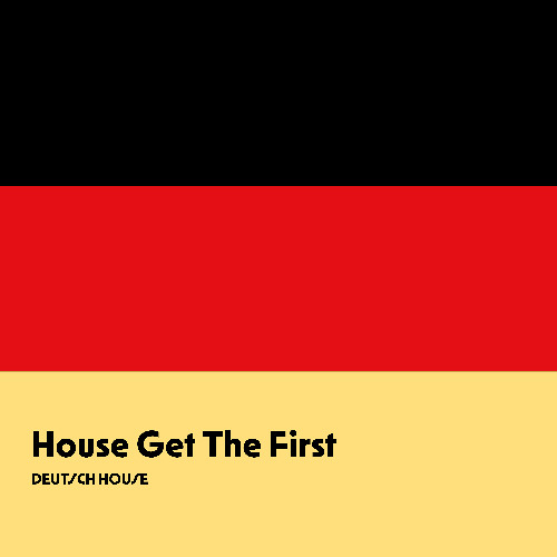House get the First - 5 Jahre Soundcloud_Deutsch House