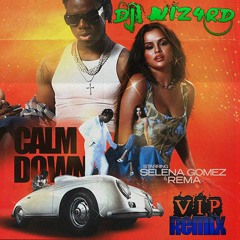 Rema FT Selena Gomez - Calm Down (SG VIP REMIX)