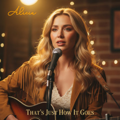 That's Just How It Goes