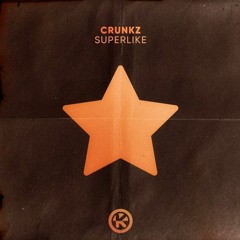 Crunkz Superlike - Nobu Remix