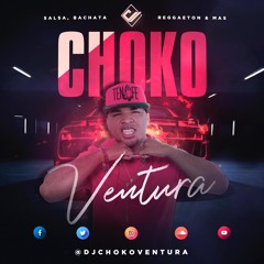 DJ CHOKO VENTURA BALADA 26