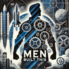 Men Built This