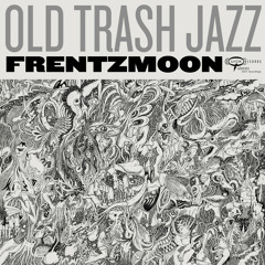 Old Trash Jazz