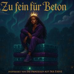 Zu fein für Beton – Inspiriert von Die Prinzessin auf der Erbse