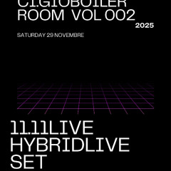 11.11Live Ci.Gio Boiler Room 29:11 parte 1