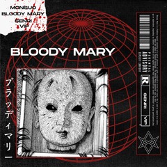 MONSUO - BLOODY MARY [SENRI VIP] [EXCLUSIVE]