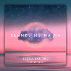 Kehnde Ne Naina | Salem Sandhu | Prod By Nimit | Noor Jahan