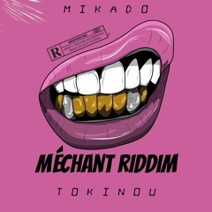 Mikado Ft Tokinou - Straw Remixx (Méchant Riddim By Tokinou & Mikado)