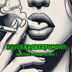 Bryce & RobertoMonti - [ Masters League ]