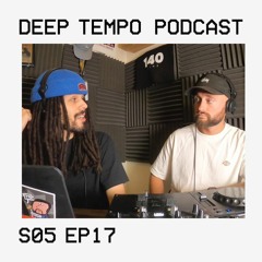 Deep Tempo Podcast S05 EP17 - Substrada, Commodo, Chad Dubz, Pharma, Quasar, 11th Hour, Drone & more