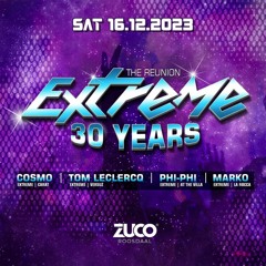 Phi Phi @ Extreme 30 Years   @ Zuco 16 12 23