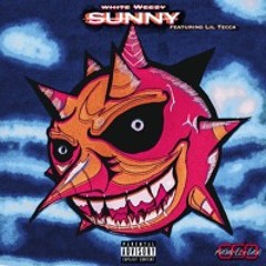 Sunny (Ft. Lil Tecca) (Prod. Oso Familiar)