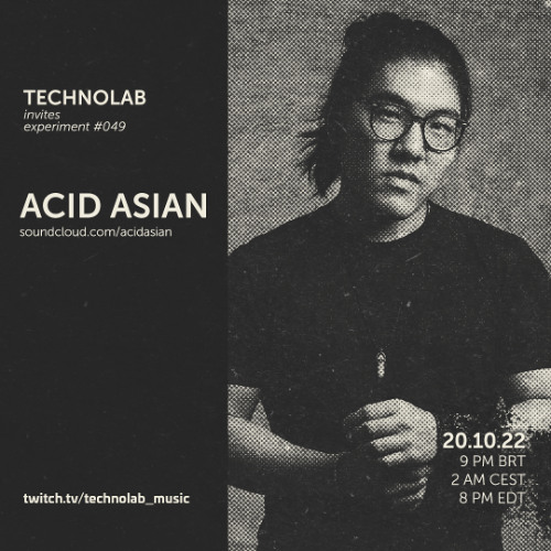 Acid Asian @ Technolab Invites | 20 Outubro | 2022