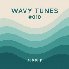 Wavy Tunes #010