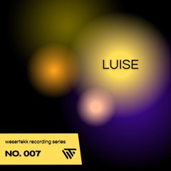 wesertekk recording series 007 with Luise
