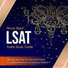 ✔️ Read LSAT Audio Study Guide!: Ultimate Test Prep for the LSAT Exam: Complete Review & Vocabul