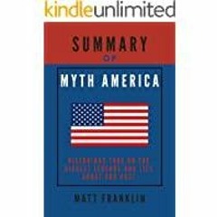 (PDF)(Read) Summary of Myth America by Julian E. Zelizer and Kevin M. Kruse: Historians Take On the