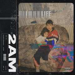 2AM - LIFE