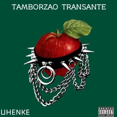 TAMBORZAO TRANSANTE