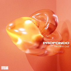 PREMIERE: Valerio Laz - Profondo (Whoriskey Remix)