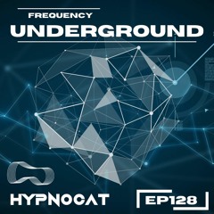 Frequency Underground | Episode 128 | Hypnocat [sunset tech house]