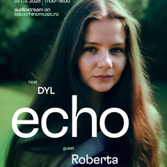 Echo w/Roberta - 7th March 2025