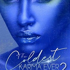 𝐅𝐑𝐄𝐄 EBOOK 📋 The Coldest Karma Ever: Finale by  N'Dia Rae [EPUB KINDLE PDF EBOOK