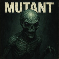 MUTANT
