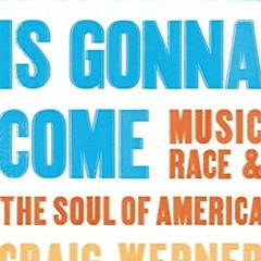 Read EPUB KINDLE PDF EBOOK A Change Is Gonna Come: Music, Race & the Soul of America