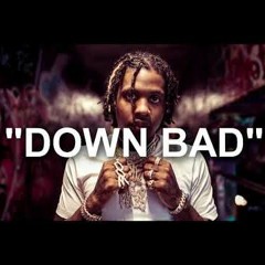 DOWN BAD ft Lil Tjay