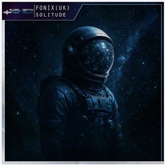 Fonix (UK) - Solitude | FREE DL