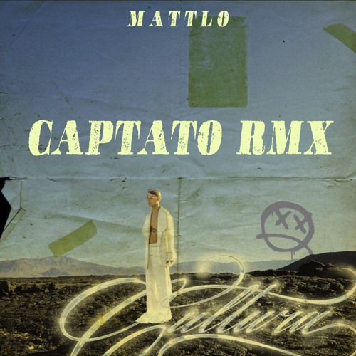 Captato RMX - Mattlo (Radio Edit)