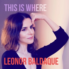 Leonor Baldaque - This Is Where (2023) (single) ID