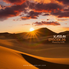 Kasbah Sessions #26 | Mixed by KÆL