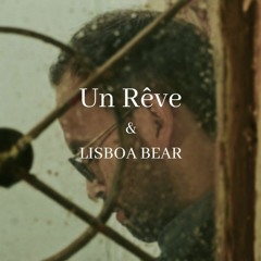 Un Reve + Lisboa Bear - Hado - Live Sessions Azul PM