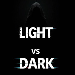 Light vs. Dark