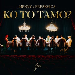 HENNY x BRESKVICA x SUMMER LOVE - Remember x Ko To Tamo (Mario Pavlov MashUp 2024)