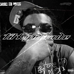 tHxgnmade [produced by Pmoneee x Meech Beatz]